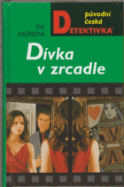 Dívka v zrcadle. S podpisem Evy Kačírkové