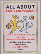 All about doggie and pussycat - how they kept house and all sorts of other things as well