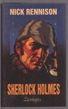 Sherlock Holmes - neautorizovaný životopis