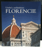 Florencie - umění a architektura