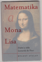 Matematika a Mona Lisa - umění a věda Leonarda da Vinci