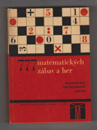 777 matematických zábav a her - Z učiva 6.-9. roč. zákl. devítileté školy