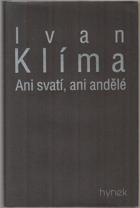 Ani svatí, ani andělé