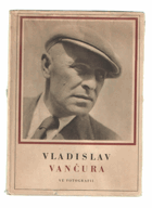Vladislav Vančura ve fotografii