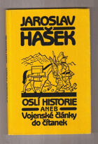 Oslí historie aneb Vojenské články do čítanek. Výbor z díla Jaroslava Haška