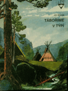 Táboříme v týpí
