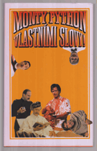 Monty Python vlastními slovy!