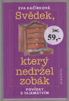 Svědek, který nedržel zobák - povídky s tajemstvím