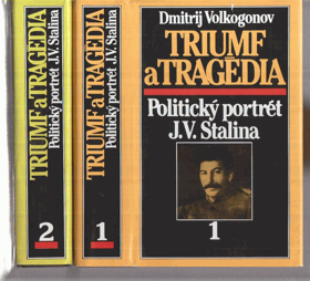 2SVAZKY Triumf a tragédia I - II. Politický portrét J. V. Stalina