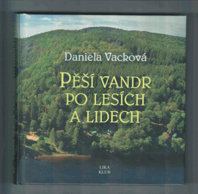 Pěší vandr po lesích a lidech