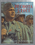 Pod hákovým křížem II, Pěchota útočí