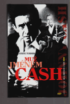 Muž jménem Johnny Cash - životní příběh americké legendy