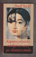 Kapesní průvodce inteligentní ženy po vlastním osudu