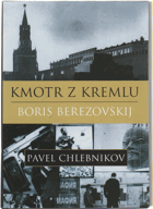 Kmotr z Kremlu Boris Berezovskij