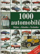1000 automobilů - dějiny, klasika, technika