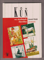 Kůň ve službách člověka - středověk