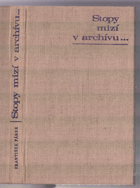 Stopy mizí v archívu