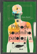 Příhody soudního patologa