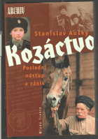 KOZÁCTVO - poslední nástup a zánik