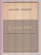 T.G. Masaryk ve vývoji české společnosti a čs. státu.