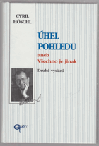 Úhel pohledu, aneb, Všechno je jinak