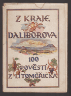Z kraje Daliborova - 100 pověstí z Litoměřicka