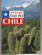 Čile po Chile - návod k poznávání země na konci světa