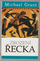 Zrození Řecka Výborná originální vazba s přebalem