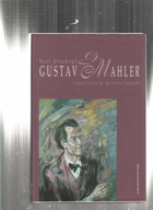 Gustav Mahler - současník budoucnosti