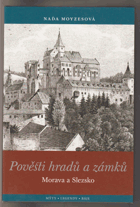 Pověsti hradů a zámků - Morava a Slezsko