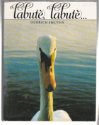 Labutě, labutě--