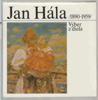 Jan Hála (1890-1959) - výber z diela