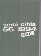 Šedá cihla66/1994 Exil. Kat. výstavy Klatovy - Klenová 18. 6. - 18. 9. 1994. 66/1994