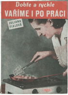 Dobře a rychle vaříme i po práci