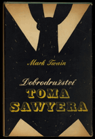 Dobrodružství Toma Sawyera BEZ OBÁLKY!