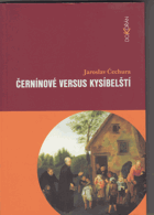 Černínové versus Kysíbelští