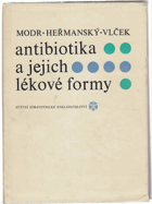 Antibiotika a jejich lékové formy