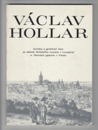Václav Hollar - kresby a grafické listy ze sbírek Britského muzea v Londýně a Nár. galerie v ...
