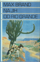 Na jih od Rio Grande