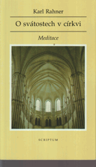O svátostech v církvi - Meditace