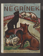 Negrínek BEZ OBÁLKY!