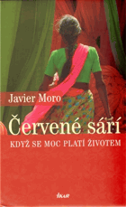 Červené sárí - když se moc platí životem
