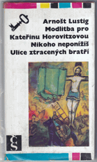 Modlitba pro Kateřinu Horovitzovou - Nikoho neponížíš - Ulice ztracených bratří