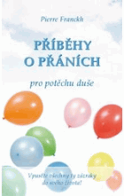 Příběhy o přáních pro potěchu duše