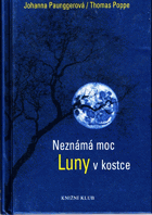 Neznámá moc Luny v kostce
