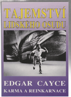 Tajemství lidského osudu - Edgar Cayce - Karma a reinkarnace