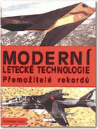 Moderní letecké technologie - přemožitelé rekordů