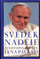 Svědek naděje - životopis papeže Jana Pavla II