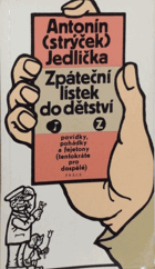 Zpáteční lístek do dětství - povídky, pohádky a fejetony (tentokráte pro dospělé)