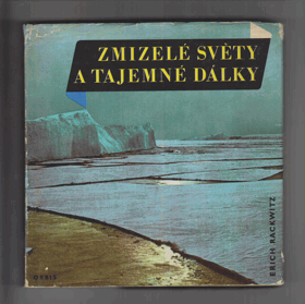 Zmizelé světy a tajemné dálky